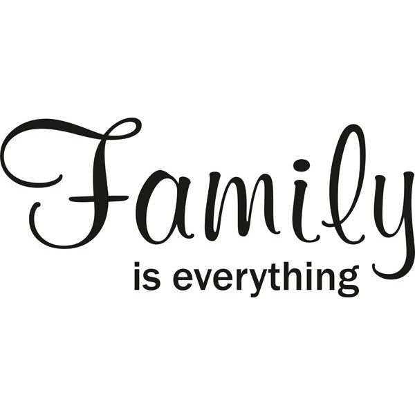 Family Is Everything