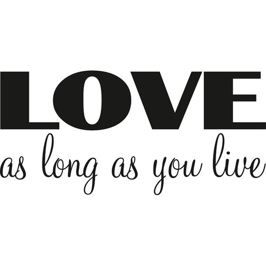 Love As Long As You Live